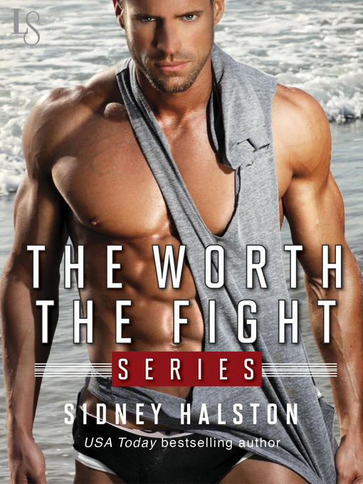 Title details for The Worth the Fight Series 3-Book Bundle by Sidney Halston - Available